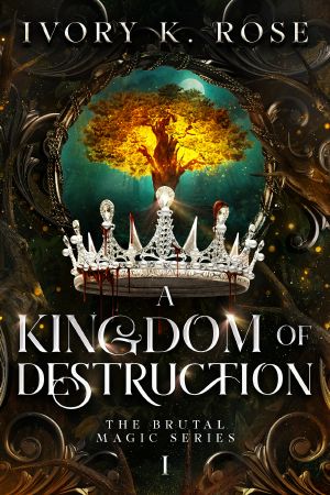 [Brutal Magic 01] • A Kingdom of Destruction